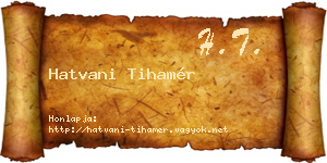Hatvani Tihamér névjegykártya